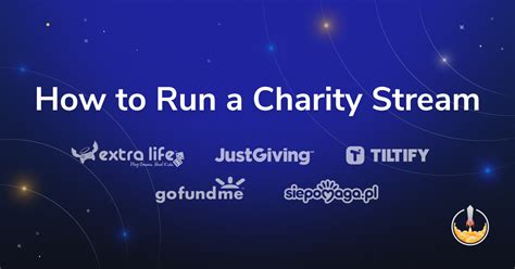 Tools and Tips for Hosting a Charity Stream .